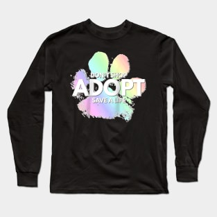 Don't Shop, Adopt. Dog, Cat, Rescue Kind Animal Rights Lover Raglan Baseball Long Sleeve T-Shirt